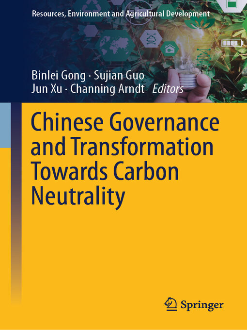 Title details for Chinese Governance and Transformation Towards Carbon Neutrality by Binlei Gong - Available